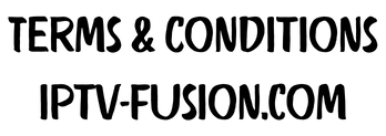 Terms and Conditions iptv fusion